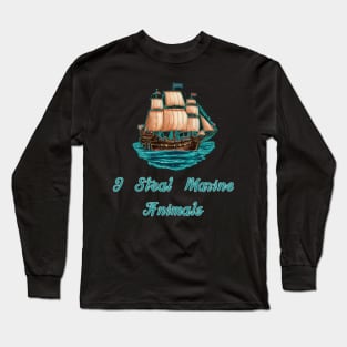 I Steal Marine Animals Long Sleeve T-Shirt